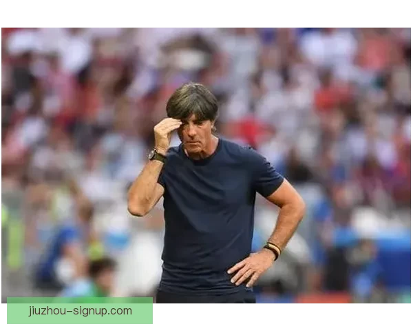 勒夫有望复出执教加纳球队 世界冠军教头将重返国际赛场